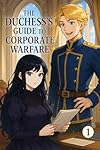 The Duchess's Guide to Corporate Warfare