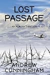 Lost Passage: An Alaska Thriller (The Alaska Thrillers Series)