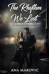 The Rhythm We Lost: Im Klang der Erinnerung (German Edition)