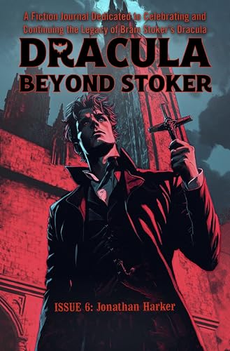 Dracula Beyond Stoker Issue 6: Jonathan Harker book cover