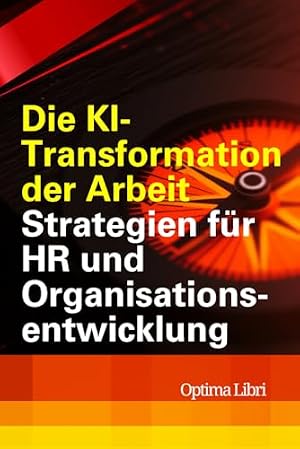 Die Arbeit der Zukunft: Wie wir die digitale Transformation gestalten können Thomas S. C. Schmid