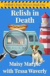 Relish in Death: A Traveling Food Truck with Dog Cozy Mystery (Delilah's Dogs Mystery Series Book 1)