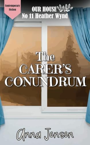 The Carer's Conundrum (By: Anna Jensen) cover