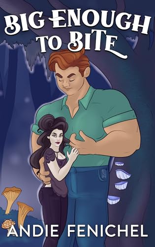 Big Enough to Bite (By: Andie Fenichel) cover