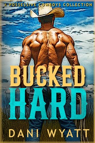 Bucked Hard book cover