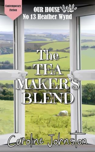 The Tea Maker's Blend (By: Caroline Johnston) cover