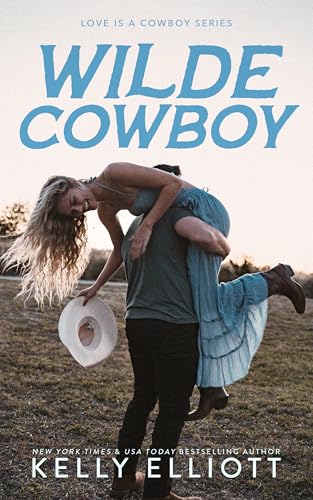 Wilde Cowboy (Love is a Cowboy Book 1)