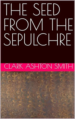 The Seed From The Sepulchre book cover