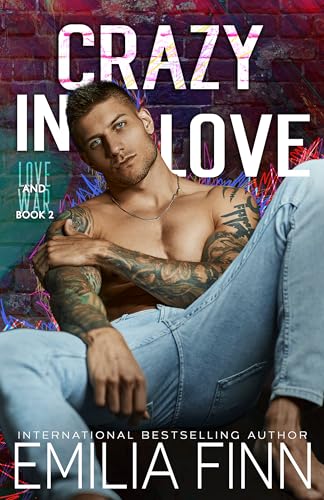 Crazy In Love (Love & War Book 2)