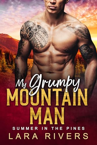 My Grumpy Mountain Man (By: Lara Rivers) cover