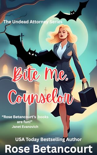 Bite Me, Counselor (As: Rose Betancourt) cover