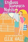 Endless Summer Nights : a sweet grumpy sunshine small town beach romcom (SoCal Summer Kisses)