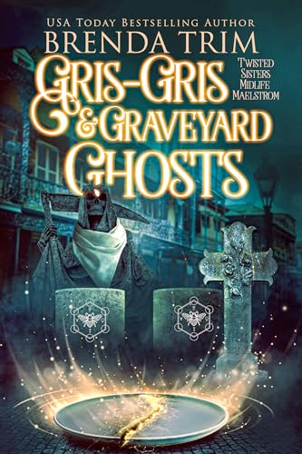 Gris Gris & Graveyard Ghosts book cover
