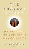 The Shabbat Effect: Jewish Wisdom for Growth and Transformation