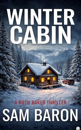 Winter Cabin by Sam Baron cover