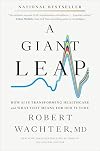 A Giant Leap: How AI Is Transforming Healthcare and What That Means for Our Future