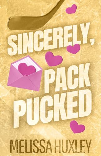 Sincerely, Pack Pucked cover