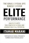 Elite Performance: The Israeli Special Operations 5-Step System to Get Clarity, Unleash Elite Confidence and Achieve Your Full Potential