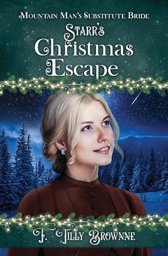 Starr’s Christmas Escape (By: F. Tilly Brownne) cover