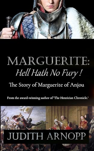 Marguerite: Hell Hath No Fury: The Story of Marguerite of Anjou book cover