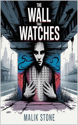 The Wall That Watches
