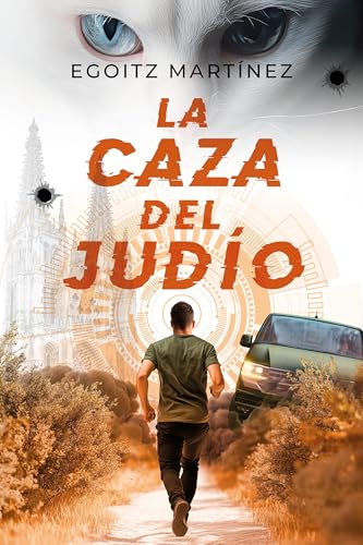 LA CAZA DEL JUDÍO: Una novela adictiva, con acción y ritmo trepidante. No podrás parar de leer.