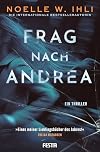 Frag nach Andrea: Ein Thriller