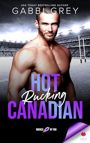 Hot Rucking Canadian (By: Gabbi Grey) cover