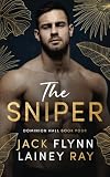 The Sniper: A Dark Billionaire Military Romance