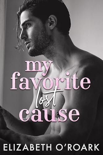 My Favorite Lost Cause (The Favorites Book 2)