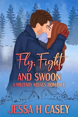 Fly, Fight, and Swoon (By: Jessa H Casey) cover