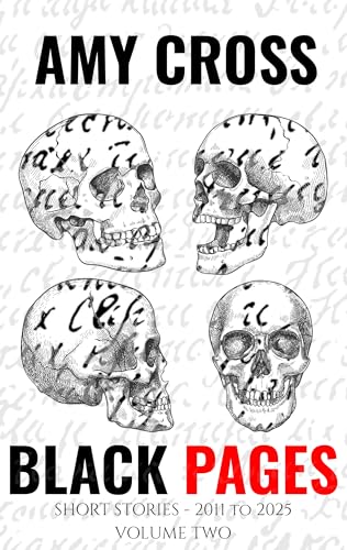 Black Pages Volume Two: Short Stories 2011 to 2025 book cover