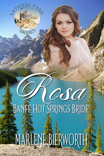 Rosa Banff Hot Springs Bride (By: Marlene Bierworth) cover