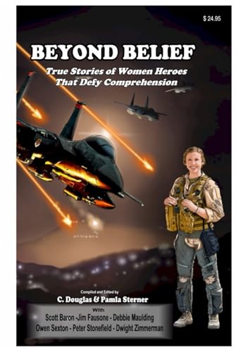 True Stories of Women Heroes That Defy Comprehension book cover