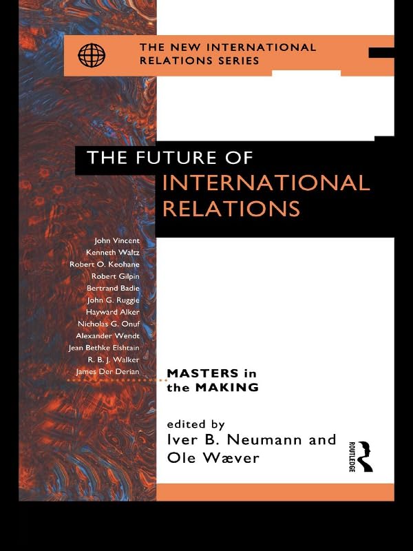 The Future of International Relations: Masters in the Making? book cover