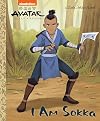 I Am Sokka (Avatar: The Last Airbender) (Little Golden Book)