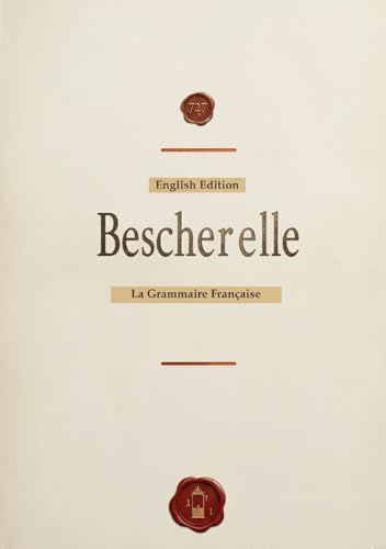 Bescherelle: French Express for English Speakers : La Grammaire