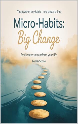 Micro-Habits: Big Change