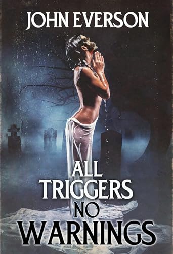 All Triggers, No Warnings book cover