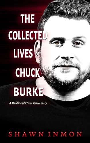 The Collected Lives of Chuck Burke book cover