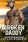 Broken Daddy (Montana Daddies Book 17)