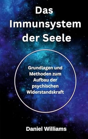 Das Immunsystem der Seele Volker Busch