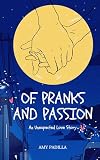 Of Pranks and Passion: An Unexpected Love Story