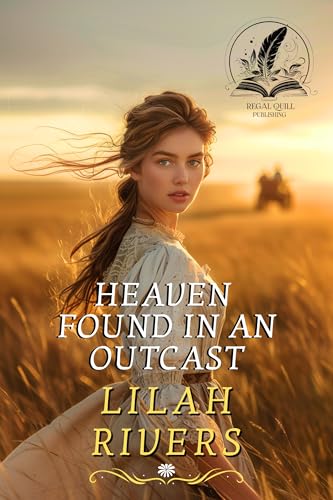 Heaven Found in an Outcast (By: Lilah Rivers) cover
