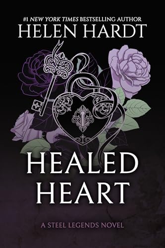 Healed Heart (Steel Legends Book 4)