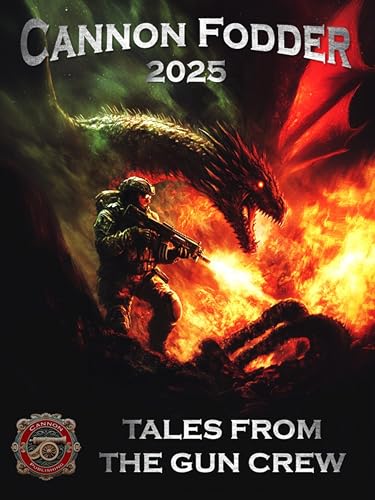 Cannon Fodder 2025: Tales from the Gun Crew book cover