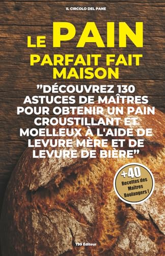Le Pain parfait fait maison