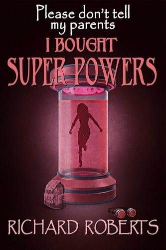 Please Don't Tell My Parents I Bought Super Powers cover