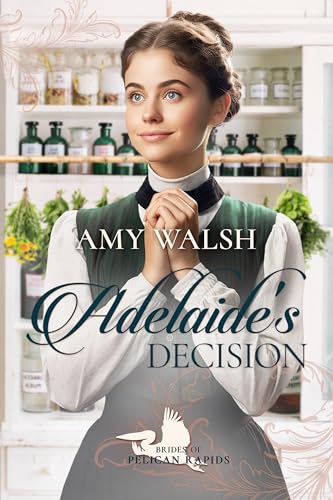 Adelaide's Decision (By: Amy Walsh) cover