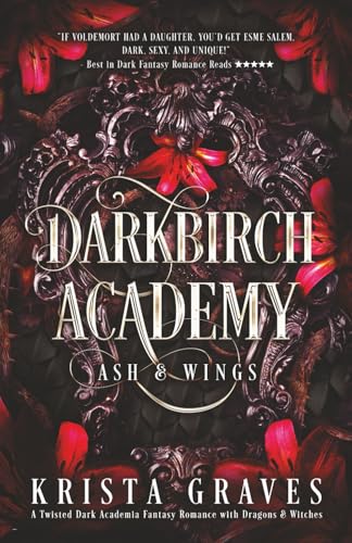 Darkbirch Academy: A Twisted Dark Academia Fantasy Romance with Dragons & Witches